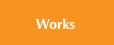 Works